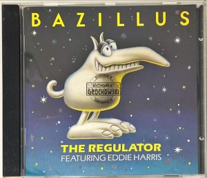 Bazillus Featuring Eddie Harris – The Regulator CD