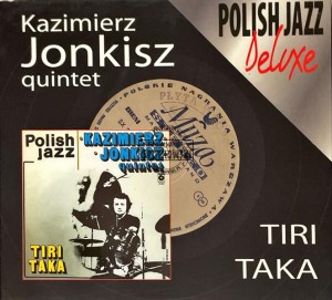 Kazimierz Jonkisz Quintet – Tiritaka CD