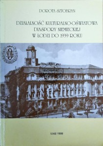 Działalność kulturalno-oświatowa diaspory niemieckiej w Łodzi do 1939 roku