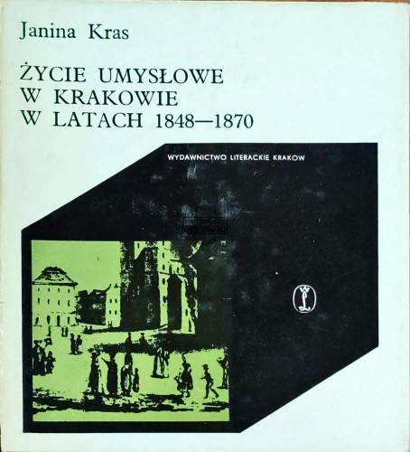 645133 Życie umysłowe w Krakowie w latach 1848-1870
