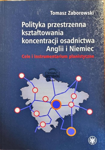 656028 Polityka przestrzenna kształtowania koncentracji osadnictwa Anglii i Niemiec