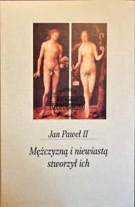 Mężczyzną i niewiastą stworzył ich