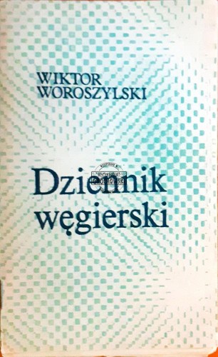 639866 Dziennik węgierski
