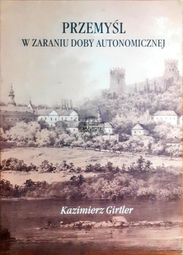 639901 Przemyśl w zaraniu doby autonomicznej
