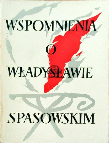 645246 Wspomnienia o Władysławie Spasowskim