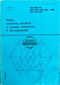 Miejsce kształcenia dorosłych w systemie oświatowym II Rzeczypospolitej