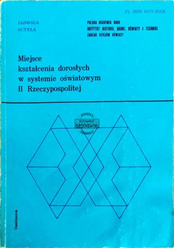 645253 Miejsce kształcenia dorosłych w systemie oświatowym II Rzeczypospolitej