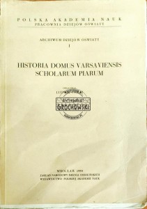 Historia domus varsaviensis scholarum piarum