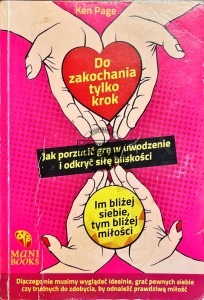 Jak porzucić grę w uwodzenie i odkryć siłę bliskości