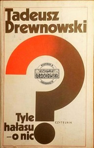 Tyle hałasu - o nic