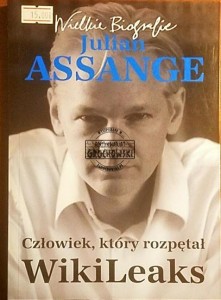 Człowiek, ktory rozpętał WikiLeaks