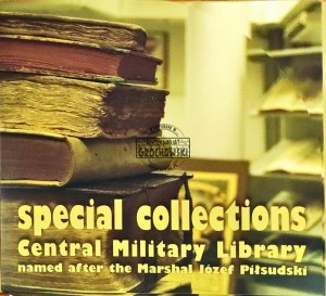 Special collections. Central Military Library named after Marshal Józef Piłsudski