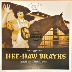 Butchwax – Hee-Haw Brayks 12"