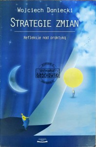Strategie zmian. Refleksje nad praktyką