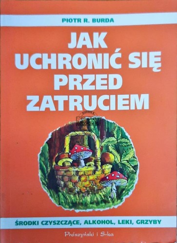 647103 Jak uchronić się przed zatruciem