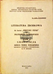 Literatura źródłowa do kursu "Podstawy Fizyki" na Politechnice Warszawskiej, tom 3. Grawitacja