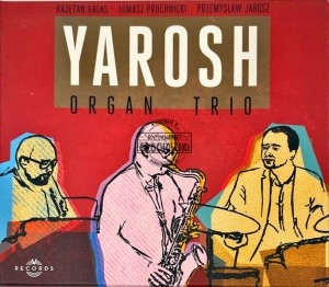 Yarosh Organ Trio – Yarosh Organ Trio CD