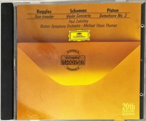 Ruggles / Schuman / Piston, Paul Zukofsky • Boston Symphony Orchestra • Michael Tilson Thomas – Ruggles: Sun-treader, Piston: Symphony No. 2, Schuman: Violin Concerto CD