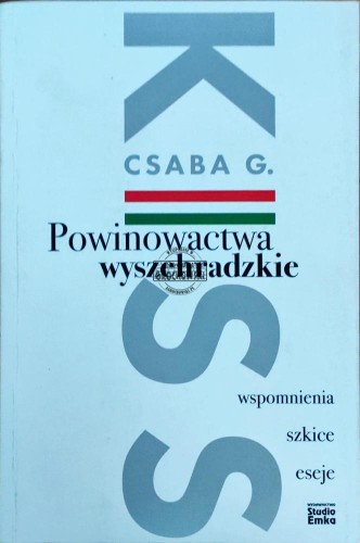 645515 Powinowactwa Wyszehradzkie. Wspomnienia, szkice, eseje