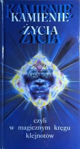 Kamienie życia czyli W magicznym kręgu klejnotów