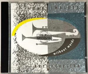 The Timeless Art Orchestra – Without Words CD
