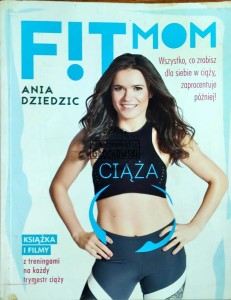 Fitmom. Wszystko, co zrobisz dla siebie w ciąży, zaprocentuje później
