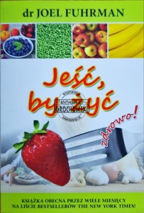 Jeść by żyć zdrowo!