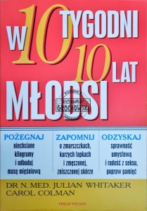 W 10 tygodni 10 lat młodsi