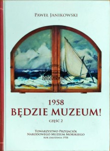 1958 będzie muzeum! Tom II