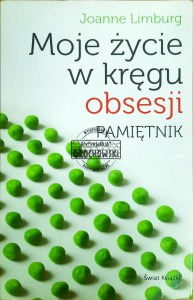 Moje życie w kręgu obsesji. Pamiętnik