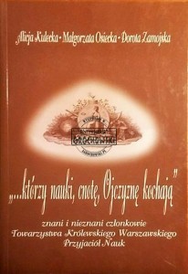 ... którzy nauki, cnotę, Ojczyznę kochają