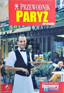 Przewodnik. Paryż od środka