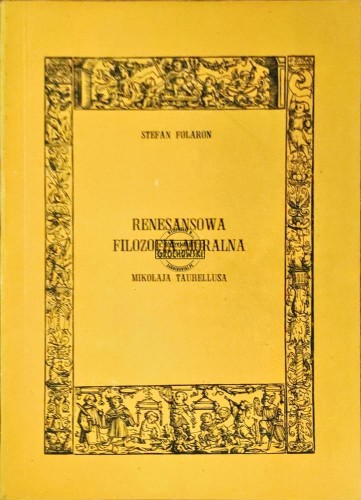 645721 Renesansowa filozofia moralna Mikołaja Taurellusa