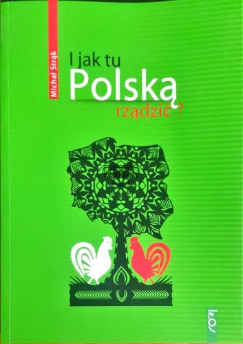 645732 I jak tu Polską rządzić?