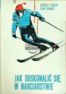 Jak doskonalić się w narciarstwie