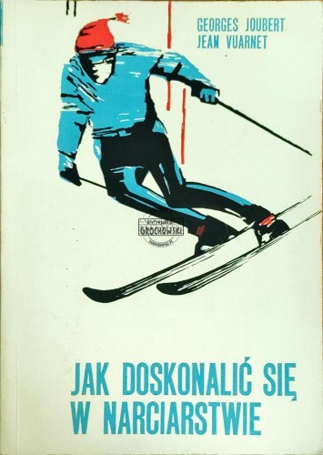 645739 Jak doskonalić się w narciarstwie