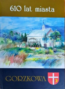 610 lat miasta Gorzkowa