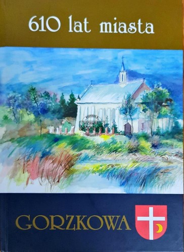 647476 610 lat miasta Gorzkowa