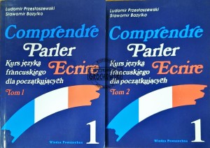 Comprende Parler Ecrire. Kurs języka francuskiego dla początkujących, T. 1-2