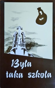 Była taka szkoła