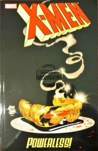 X-Men. Powerless!