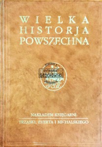 Wielka Historja Powszechna. Tom IV