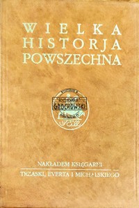 Wielka Historja Powszechna. Tom III