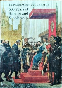 Copenhagen University. 500 Years of Science and Scholarship