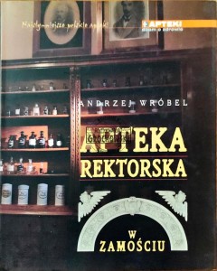 Apteka Rektorska w Zamościu