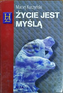 Życie jest myślą