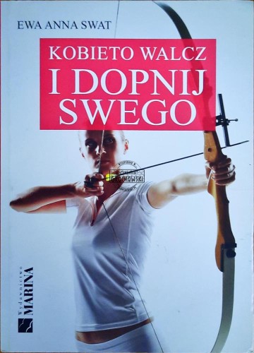 647774 Kobieto walcz i dopnij swego