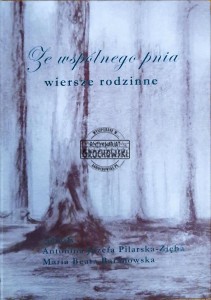 Ze wspólnego pnia. Wiersze rodzinne