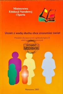 Uczeń z wadą słuchu chce zrozumieć świat