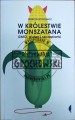 647843 W królestwie Monszatana. GMO, gluten i szczepionki
